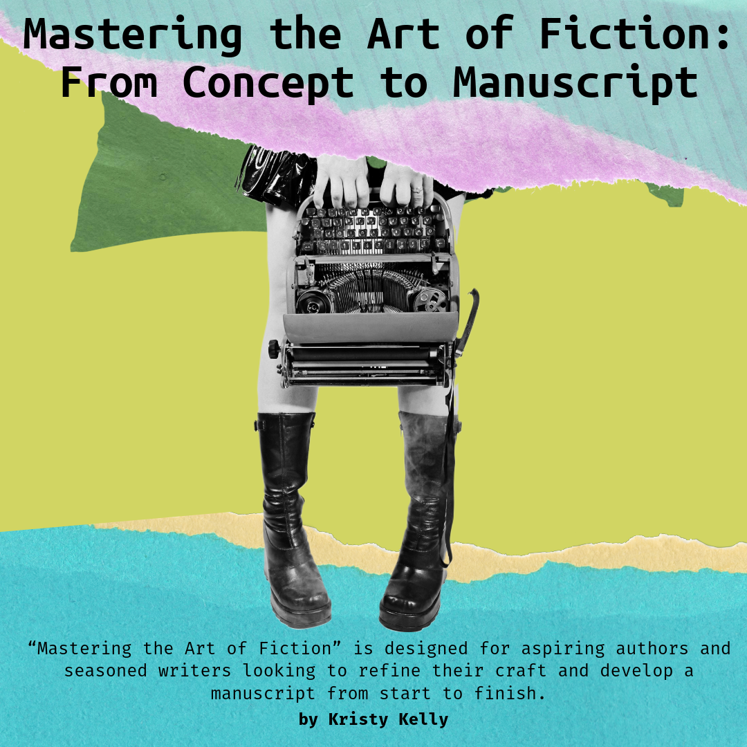 Mastering the Art of Fiction: From Concept to Manuscript