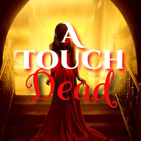 A Touch Dead