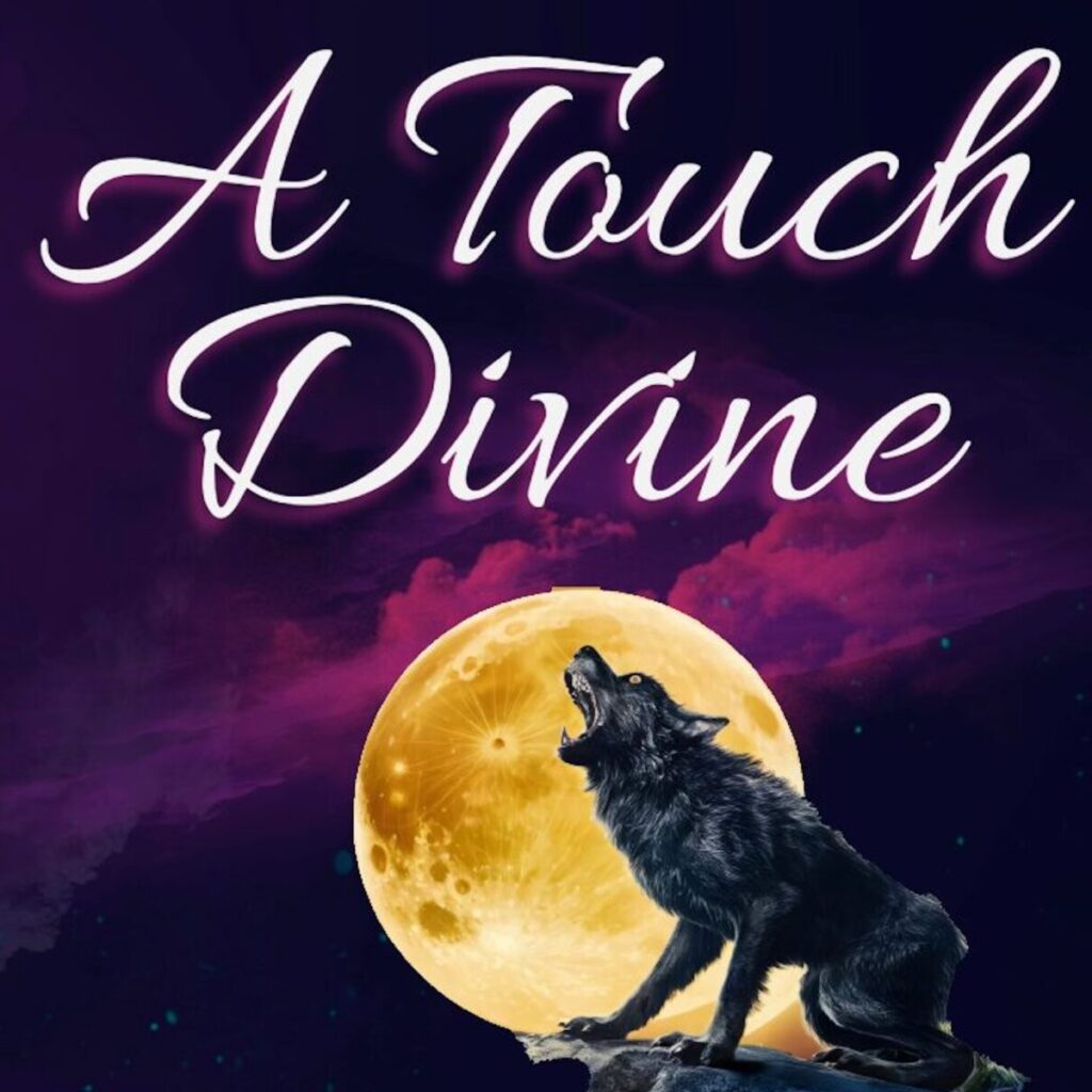 A Touch Divine